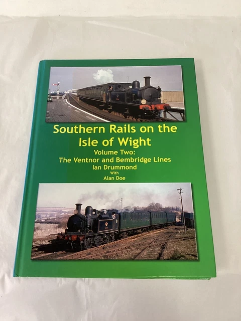 Southern Rails on the Isle of Wight: The Ventnor and Bembridge Lines, Vol.2, HB