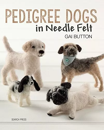 Pedigree Dogs in Needle Felt by Button, Gai 1782210342 FREE Shipping