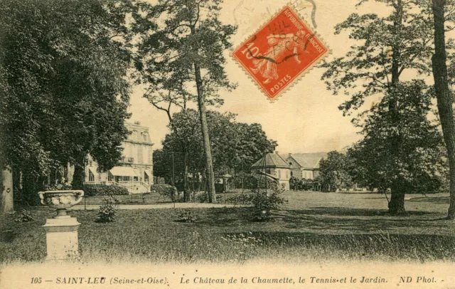 Carte SAINT LEU LA FORET Le château de la Chaumette Le Tennis et le jardin
