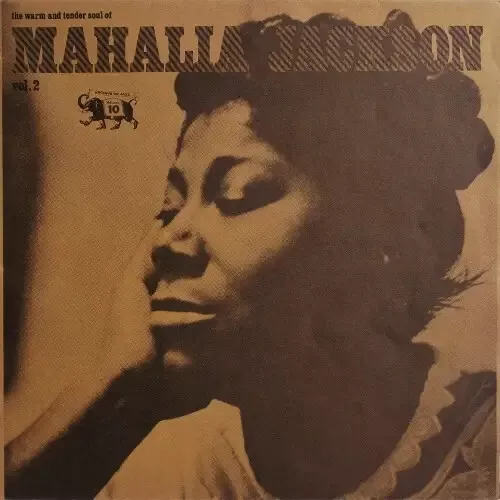 Mahalia Jackson The Warm And Tender Soul Of Mahalia Jackson - Vol. 2 Vinyl LP