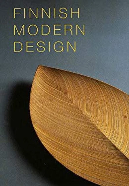 FINNISH MODERN DESIGN : Utopian Ideals and Everyday Realities, 19 EUR ...