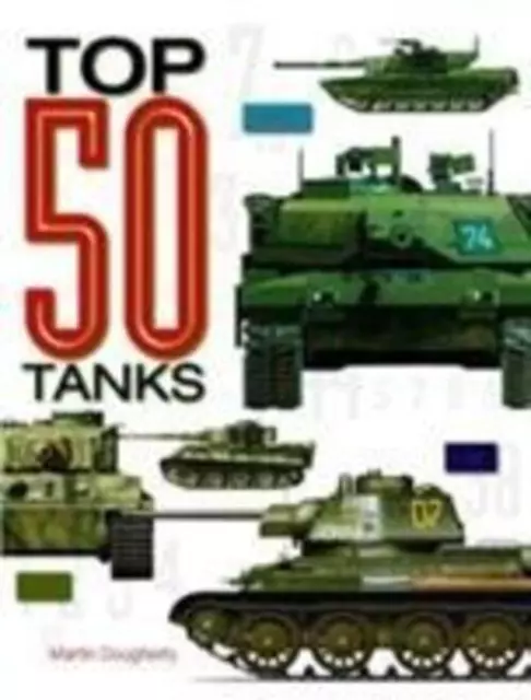 Martin J Dougherty | Top 50 Tanks | Buch | Englisch (2017) | Gebunden