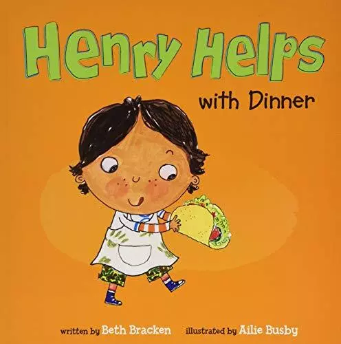 Henry Helps: Henry Helps with Dinner by Bracken, Beth Book The Cheap Fast Free