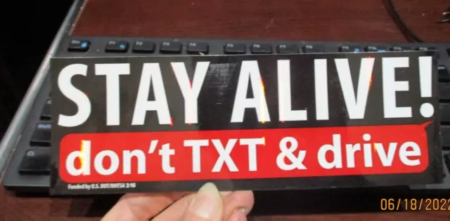 2 Magnet STAY ALIVE! don't TXT Text & drive CAR TRUCK Bumper MAN CAVE 8 x 2 3/4"