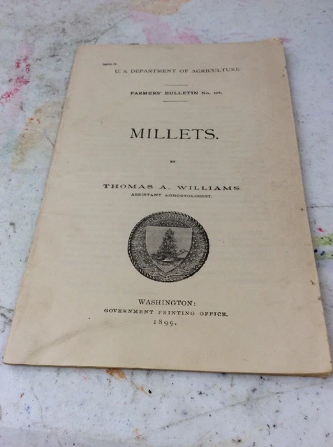 US DEPARTMENT OF AGRICULTURE FARMERS BULLETIN Millets 1899