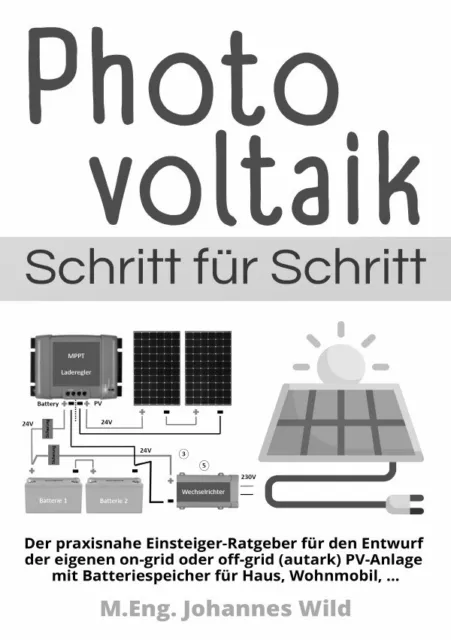 Photovoltaik Schritt für Schritt | M.Eng. Johannes Wild | Taschenbuch | 120 S.
