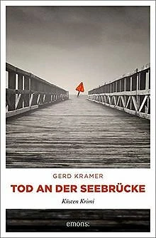 Tod an der Seebrücke: Küsten Krimi von Kramer, Gerd | Buch | Zustand gut