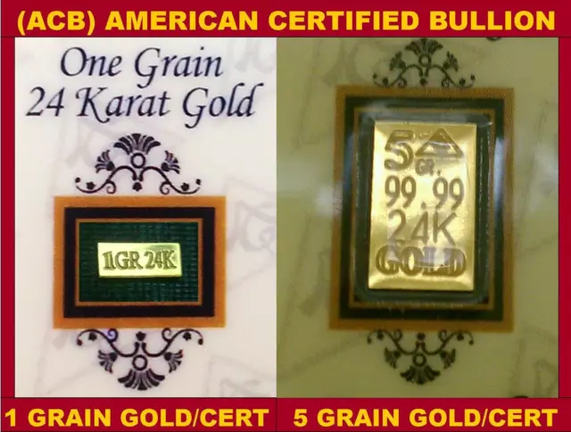 ACB 24k GOLD BULLION 99.99 With Certificates 5 & 1GRAIN BARS COMBO PACK +!