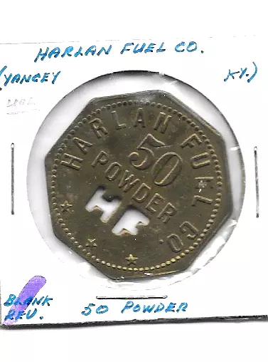 Yancey, KY Coal Scrip Exploder Token HARLAN FUEL CO. 50 POWDER