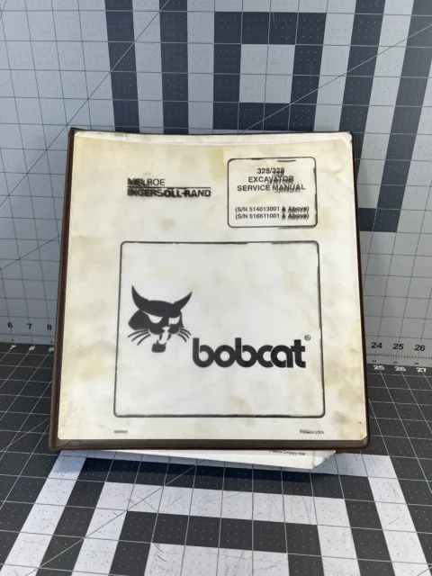 Bobcat  325 & 328  Excavator  Service Manual    325 S/N 514013001-up / 328 S/N