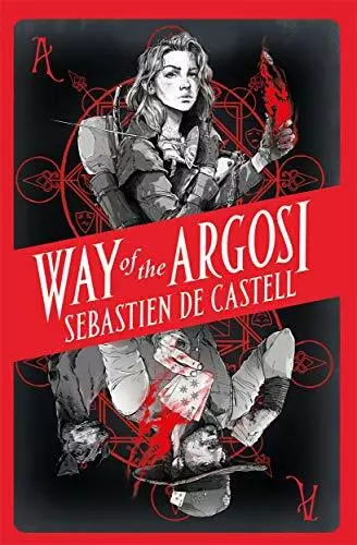 Way of the Argosi (Spellslinger) by de Castell, Sebastien 1471405524