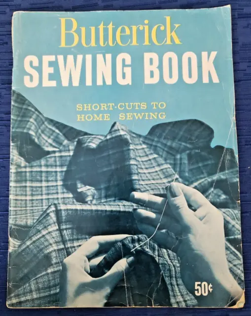 Vintage 1959 Butterick Sewing Book Short-Cuts To Home Sewing