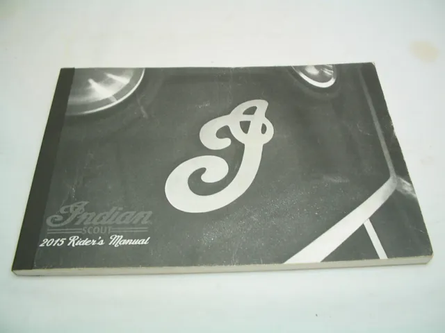 Indian Scout 2015 Rider's Manual - Part No. 9925953 - Owner's Manual