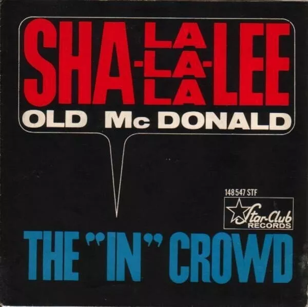 The In Crowd Sha-La-La-La-Lee Vinyl Single 7inch Star-Club Records