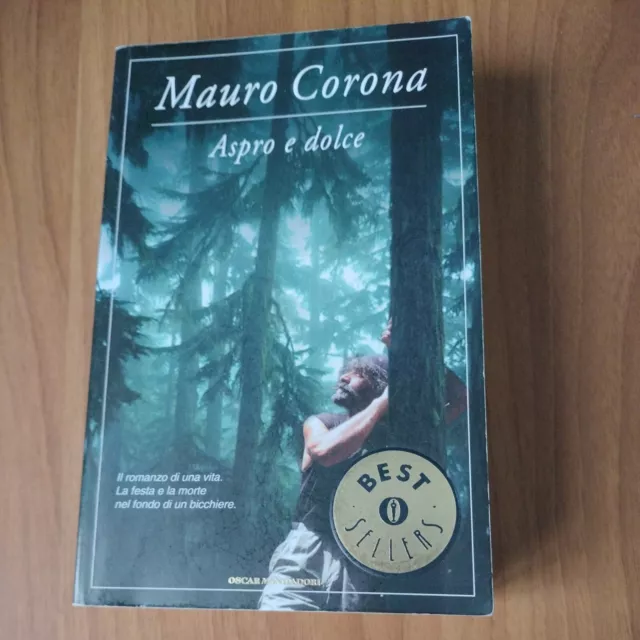 Mauro Corona Aspro E Dolce Oscar Mondadori P25