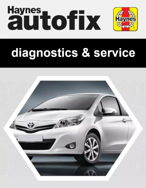 Toyota YARIS (2011 - 2015) Haynes Servicing & Diagnostics Manual