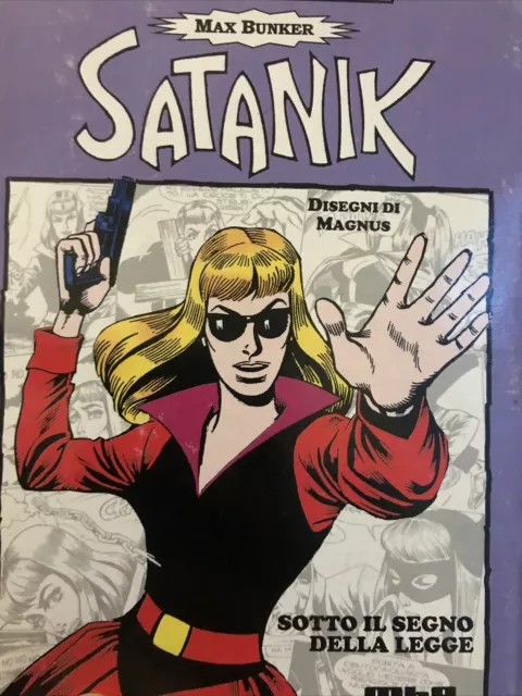 Max Bunker : SATANIK . LE MONOGRAFIE N°2 Disegni di  MAGNUS . 2006.