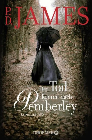Der Tod kommt nach Pemberley: Kriminalroman James P., D. und Michaela Grabinger: