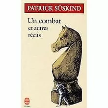 Un Combat et autres récits von Patrick Suskind | Buch | Zustand gut