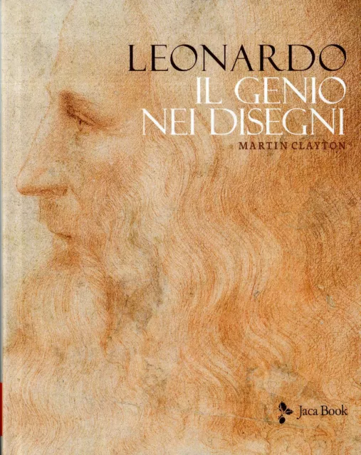 Leonardo : il genio nei disegni. 200 opere dalla Royal Collection