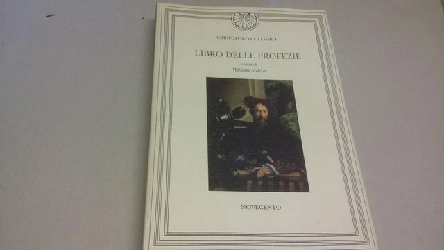 CRISTOFORO COLOMBO, LIBRO DELLE PROFEZIE, CUR. W. MELZER, 4a23 CRISTOFORO COLOMBO, LIBRO DELLE PROFEZIE, CUR. W. MELZER, 4a23