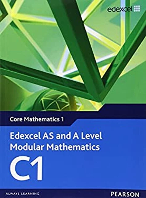 EDEXCEL AS AND A Level Modular Mathematics Coeur Mathematics 1 C1 EUR 5 ...