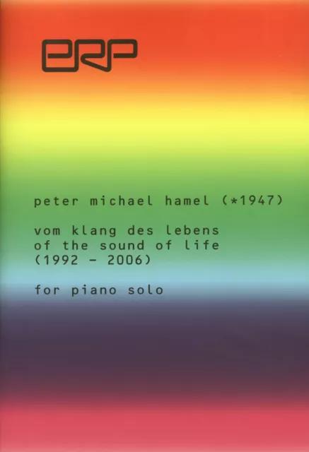 VOM KLANG DES LEBENS / OF THE SOUND OF LIFE (1992-2006) - Peter Michael Hamel