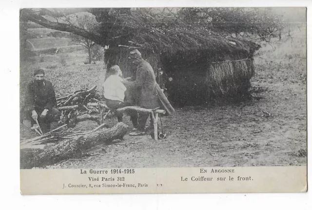Militaire  Guerre 1914  En Argonne  Le Coiffeur Sur Le Front