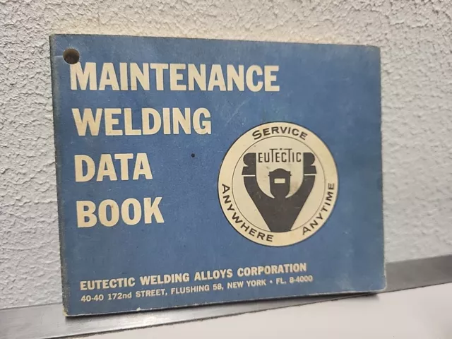 Vintage 1962 Eutectic Welding Corporation Maintenance Welding Data Book