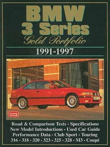 BMW 3 Series Gold Portfolio, 1991-97: This Collection of Articles Includes