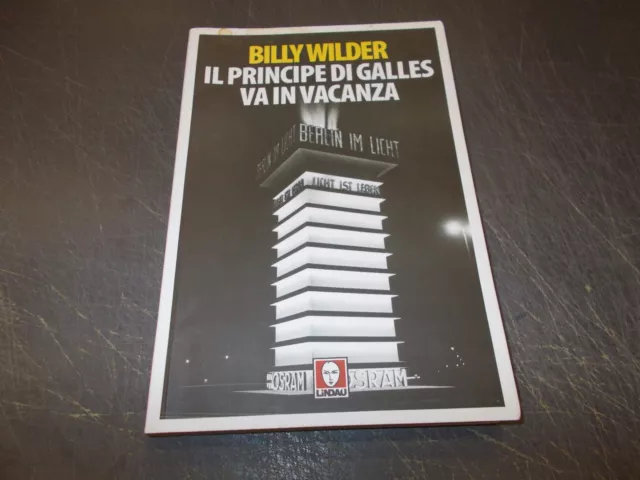 Billy Wilder:il Principe Di Galles Va In Vacanza.lindau 2016 Prima Edizione!