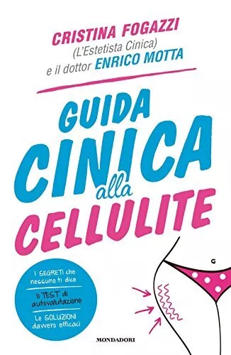 Guida cinica alla cellulite, Motta, Enrico