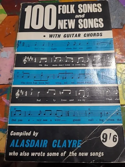 100 Folk Songs And New Songs 1969 Compiled By Alasdair Clayre With Guitar Chords