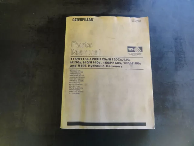 Caterpillar CAT 115 H115s 120 H120s H120Cs 130 H130s Hammers Parts Manual