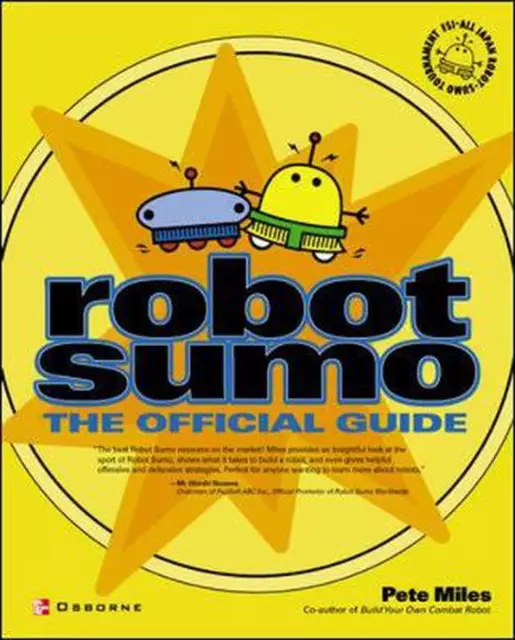 Robot Sumo: The Official Guide by Pete Miles (English) Paperback Book