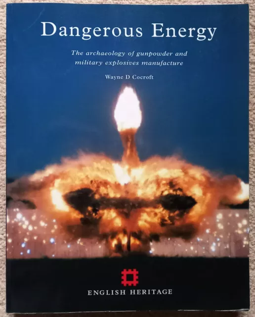 Dangerous Energy by Wayne Cocroft (paperback) 2000 English Heritage