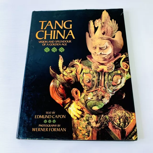 Tang China by Edmund Capon Werner Foreman 1989 Hardcover Book History