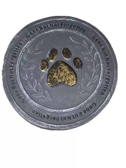 Gone Bit Not Forgotteb Dog Paw Memorial  Stone 6.5” Round Stone