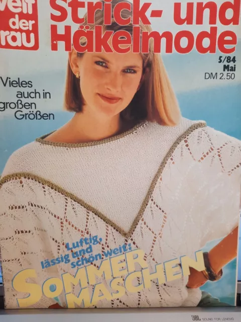 Welt der Frau 5/1984: Sommermaschen, viel in großen Größen, häkeln, stricken