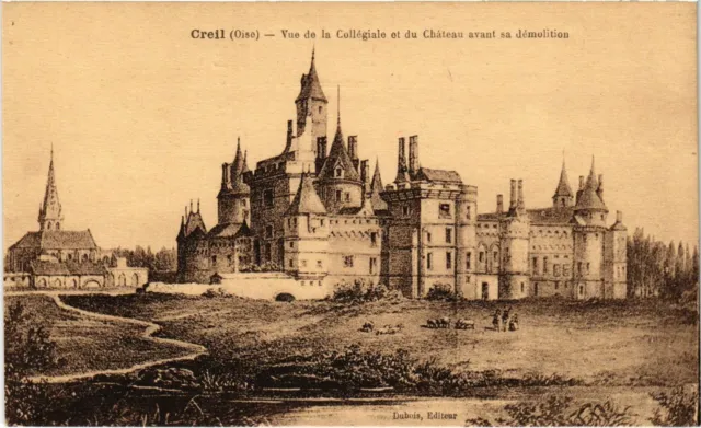 CPA Creil - Vue de la Collegiale et du Chateau avant sa Demolition (1032285)