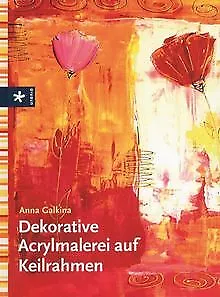 Dekorative Acrylmalerei auf Keilrahmen von Galkina,... | Buch | Zustand sehr gut