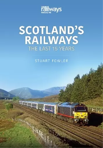 Stuart Fowler Scottish Railways: The Last 15 Years (Poche)