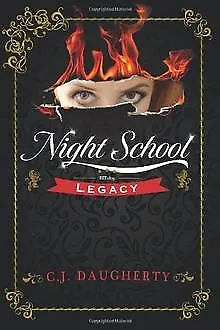 Night School: Legacy de Daugherty, C J | Livre | état bon