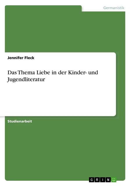 Jennifer Fleck | Das Thema Liebe in der Kinder- und Jugendliteratur | Buch