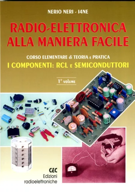 Elettronica Corso Elementare Di Teoria E Pratica Facile Libri Imparare Da Zero