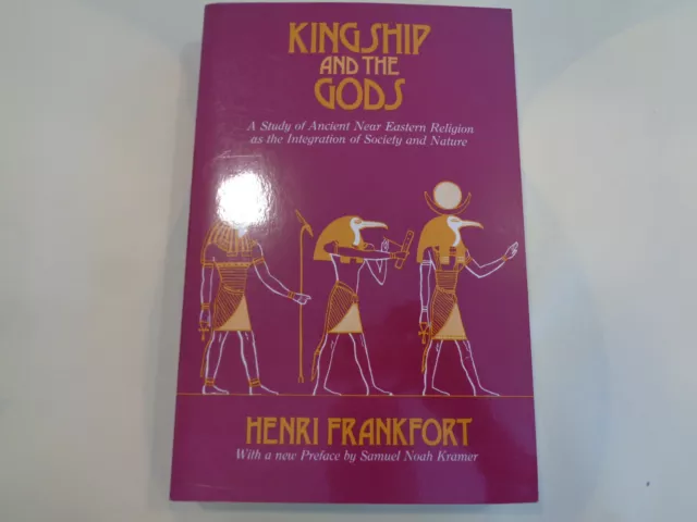 Kingship and the Gods: Study of Ancient Near Eastern Religion - Egyptian Occult