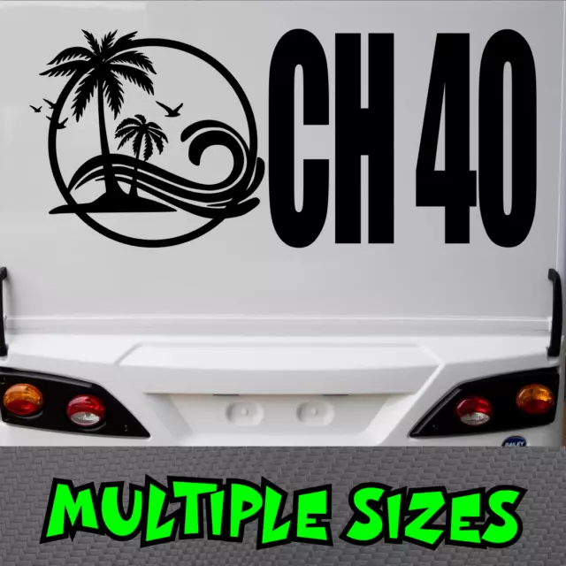 CH 40 Sticker Australia Car Decal Caravan 4x4 Radio Travel UHF Channel CB Vinyl