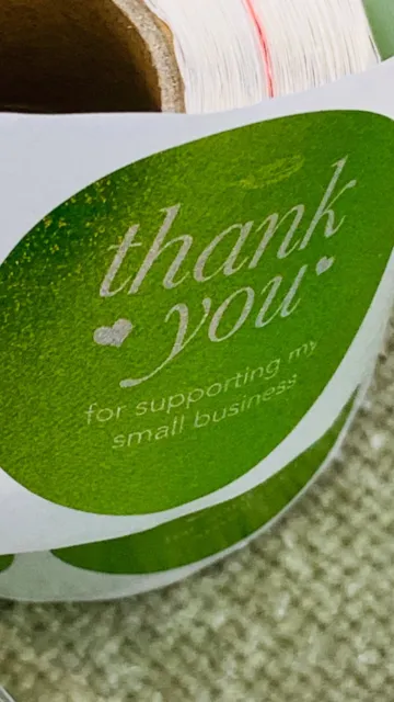 Thank you for supporting my small business Green 1 1/2" Stickers About 950