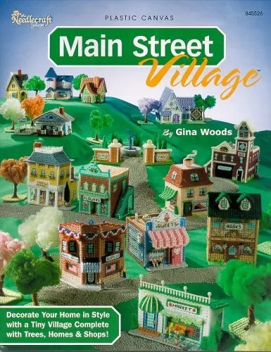 MAIN STREET VILLAGE: PLASTIC CANVAS By Gina Woods **Mint Condition**