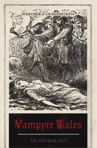 Polidori, John, William Vampyre Tales: An Anthology Book NEU
